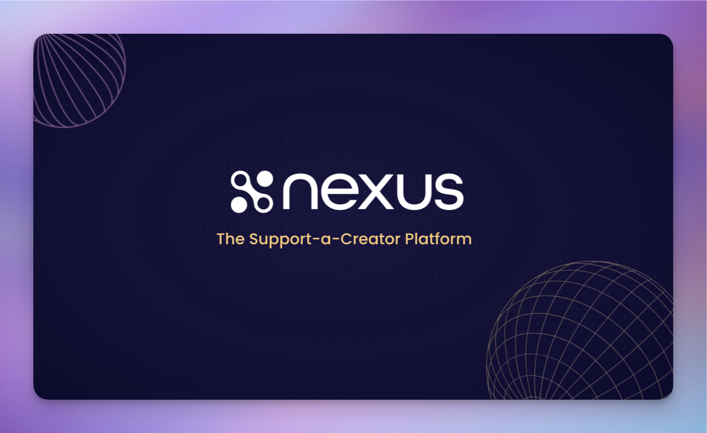 Nexus Support-a-Creator Platform · Jack Inscoe